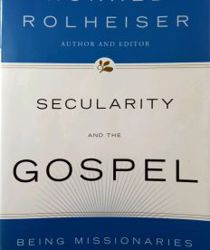 SECULARITY AND THE GOSPEL